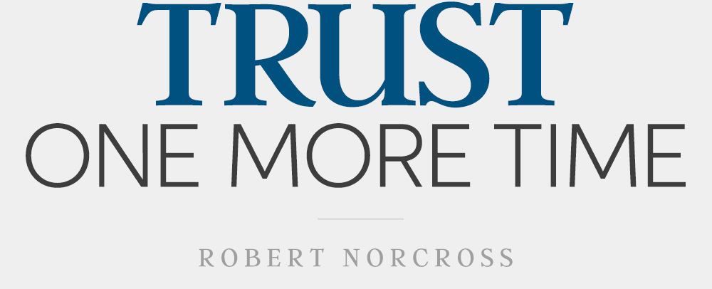 Trust One More Time – Trust Again Ministries – Pastor Robert Norcross Logo